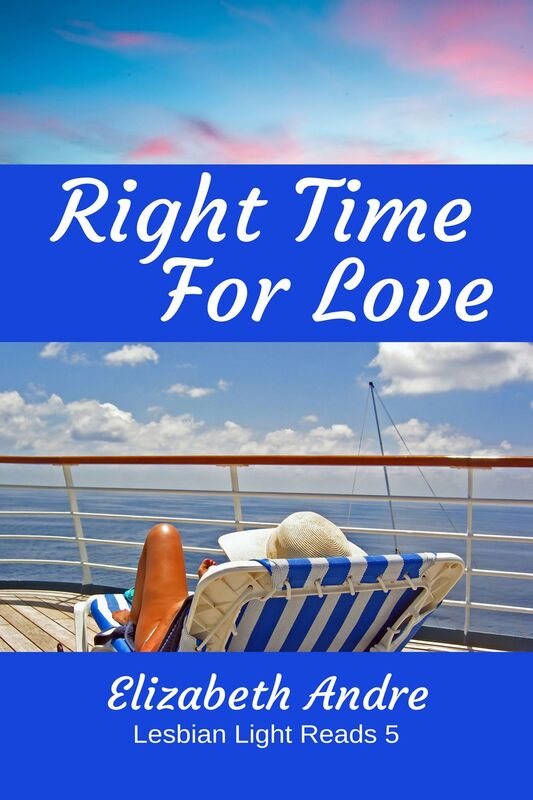 Right Time For Love (Lesbian Light Reads 5)