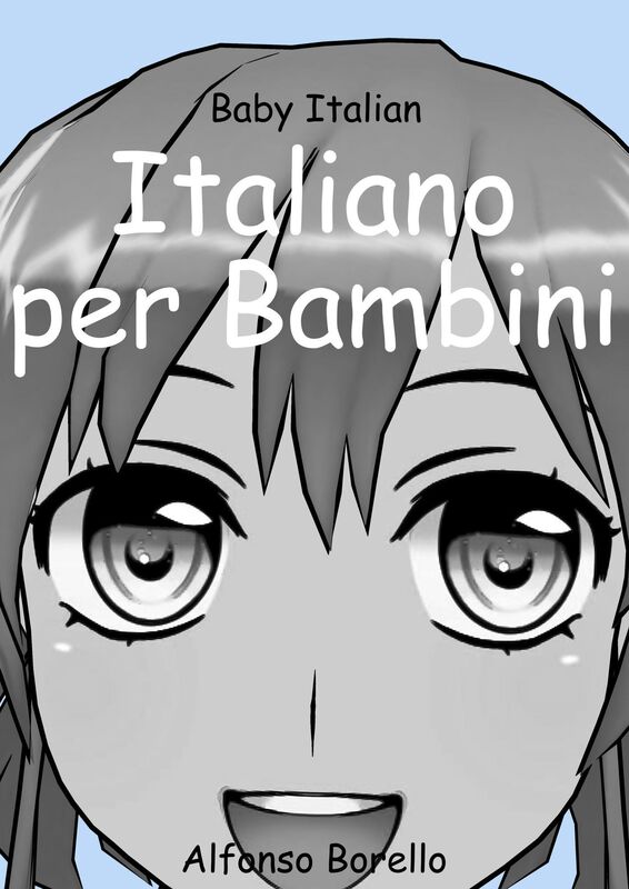 Italiano per Bambini: Baby Italian