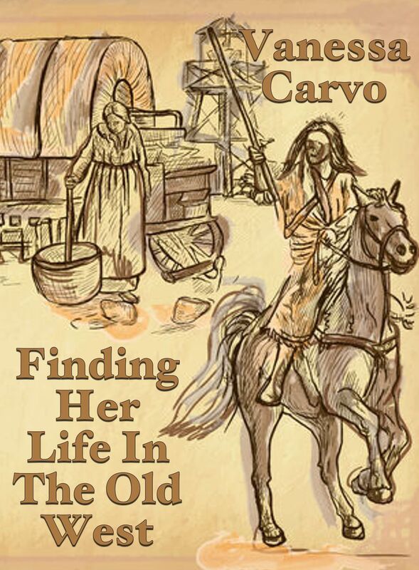 Finding Her Life In the Old West