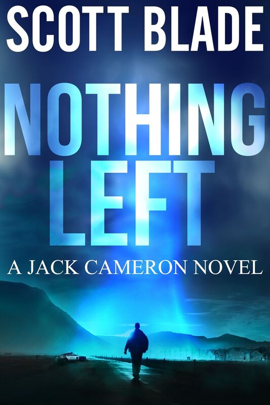 Nothing Left: A Jack Cameron Novel Book #4