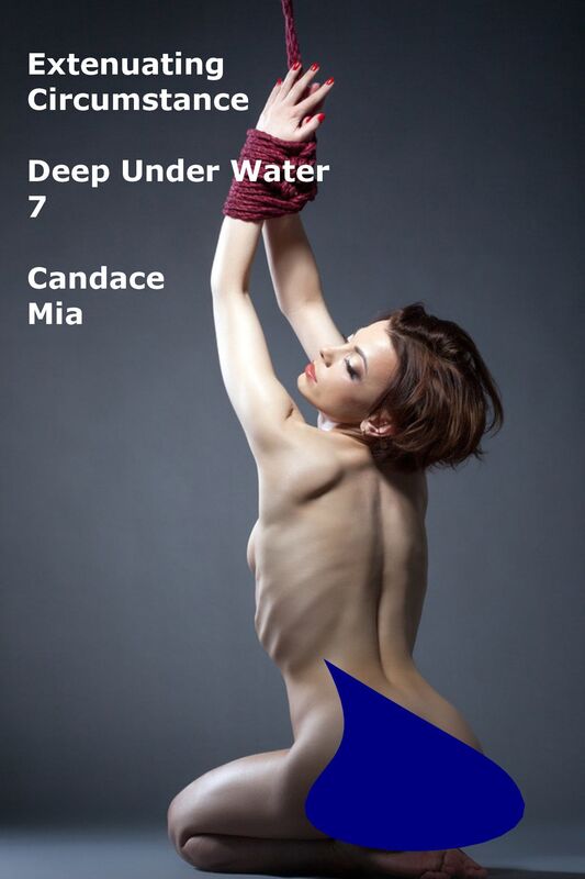 Extenuating Circumstance: Deep Under Water 7