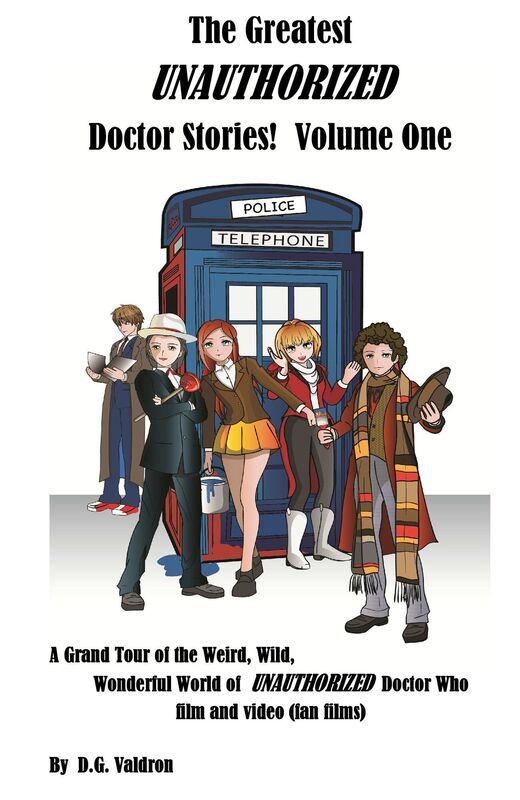 The Greatest UNAUTHORIZED Doctor Films: Volume One