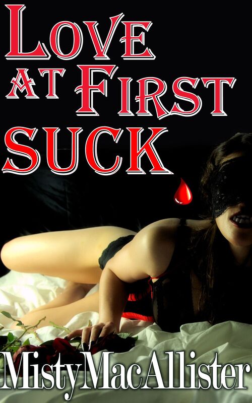 Love At First Suck
