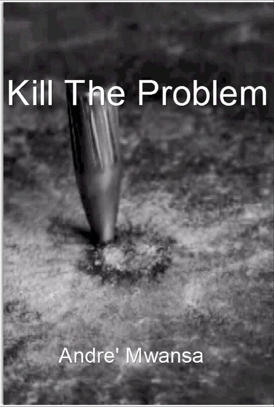 Kill The Problem