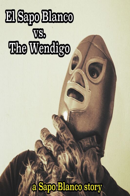 El Sapo Blanco vs. The Wendigo