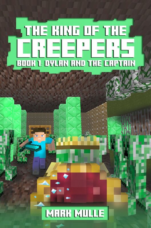The King of the Creepers, Book 1: Dylan and the Captain