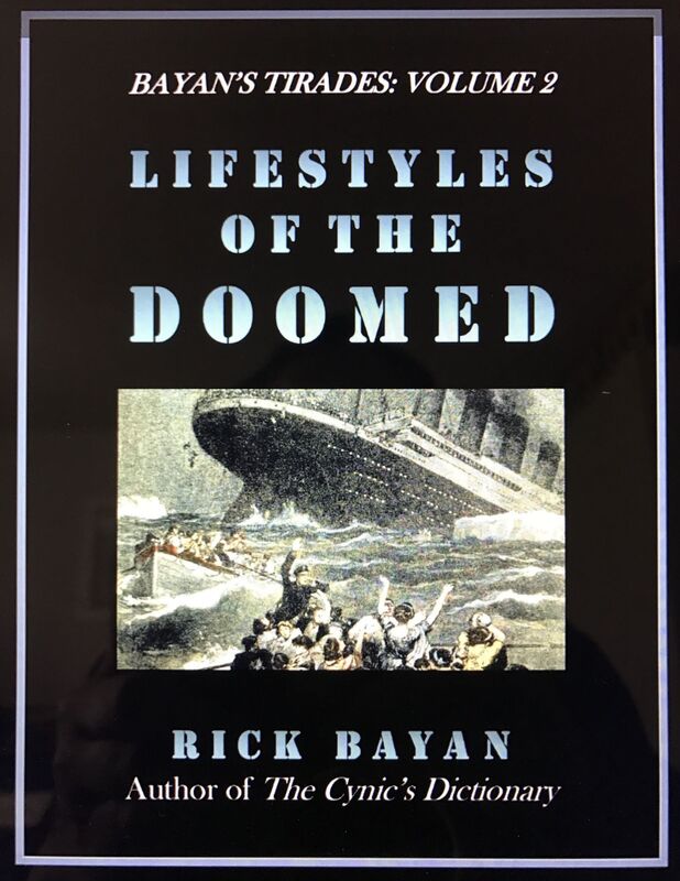 Lifestyles of the Doomed