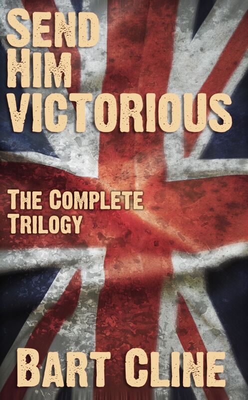 Send Him Victorious, The Complete Trilogy