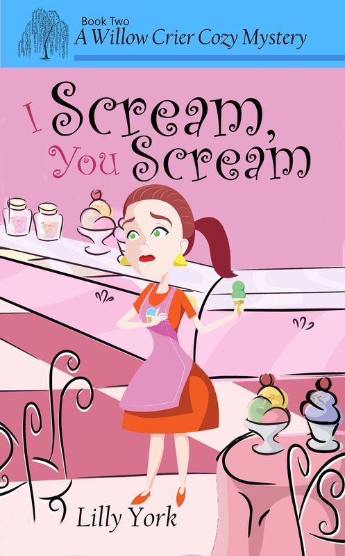 I Scream, You Scream (A Willow Crier Cozy Mystery Book 2)