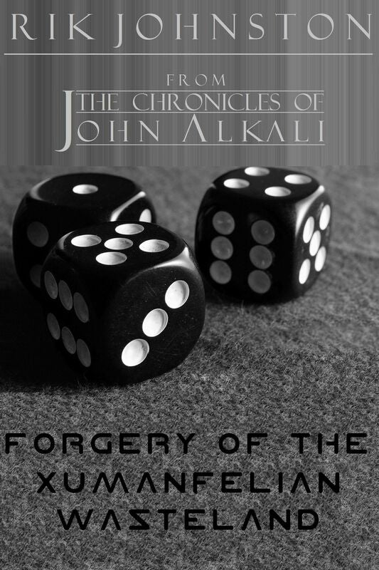 Forgery of The Xumanfelian Wasteland