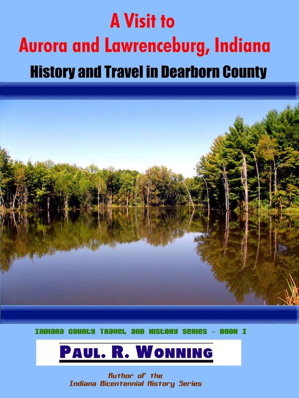 A Visit to Aurora and Lawrenceburg, Indiana