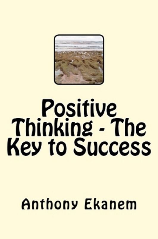 Positive Thinking: The Key to Success