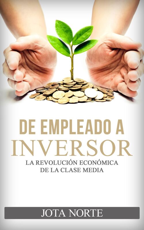 De Empleado a Inversor