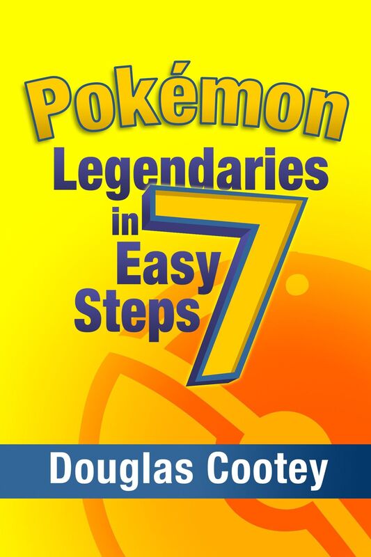 Pokémon Legendaries in 7 Easy Steps