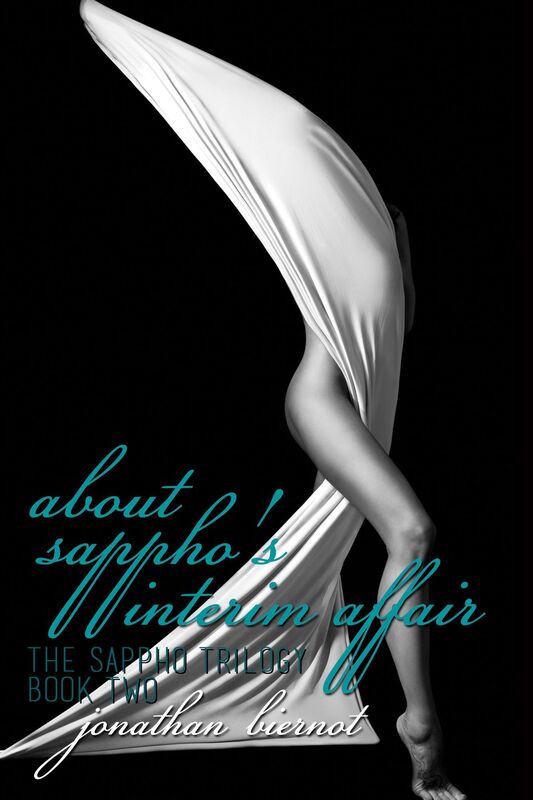 About Sappho's Interim Affair: The Sappho Trilogy, Book Two