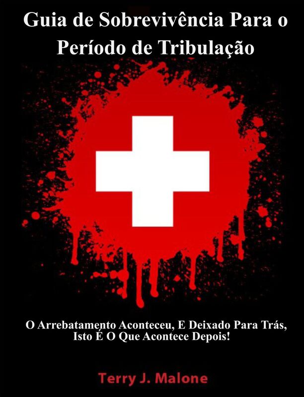 Guia de Sobrevivência Para o Período de Tribulação