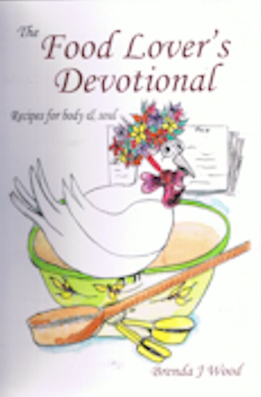 The Food Lover's Devotional: Food for Body & Soul
