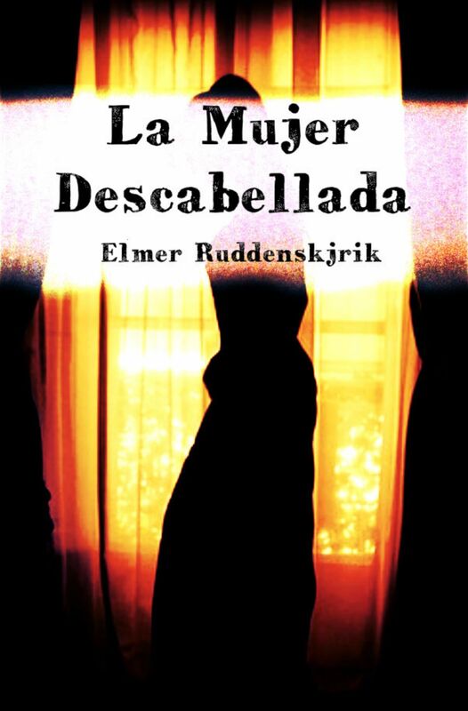 La Mujer Descabellada