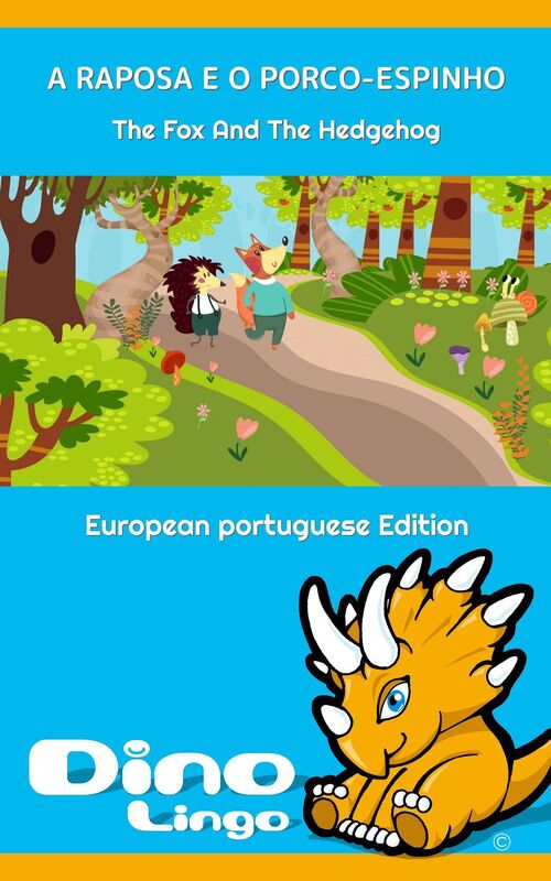 A Raposa e o Porco-Espinho
