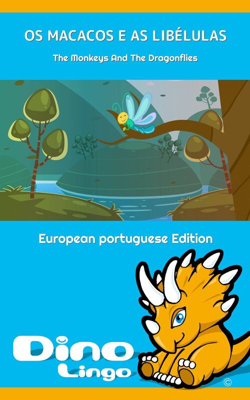 Os Macacos e as Libélulas