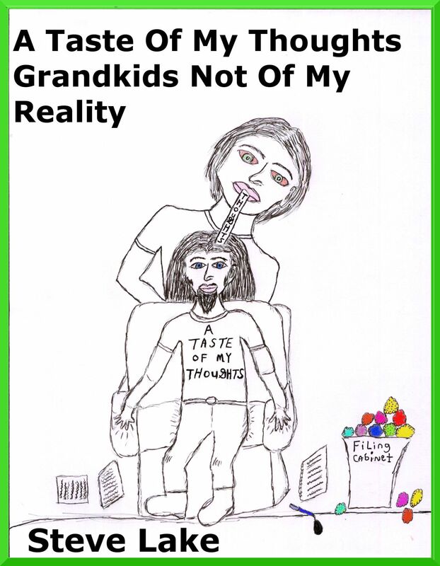 A Taste Of My Thoughts Grandkids Not Of My Reality