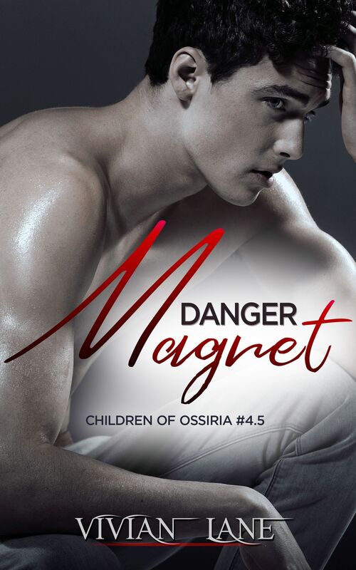 Danger Magnet (Children of Ossiria #4.5)