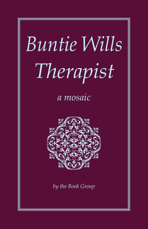 Buntie Wills Therapist: A Mosaic