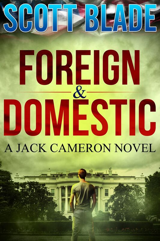 Foreign and Domestic: A Jack Cameron Novel Book #3