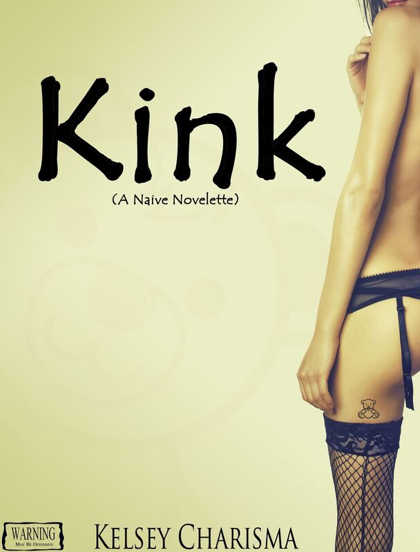 Kink (A Naive Novelette)