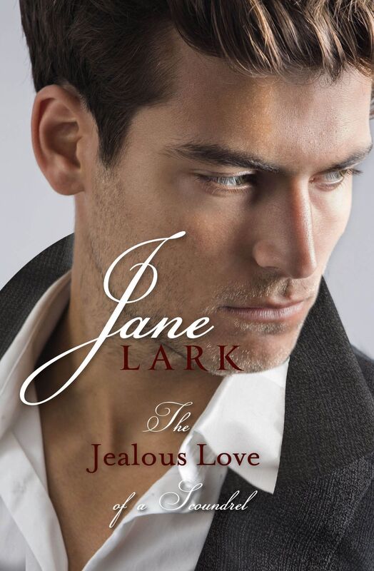 The Jealous Love of a Scoundrel and The Persuasive Love of a Libertine