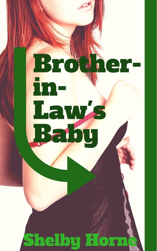 Brother-in-Law's Baby
