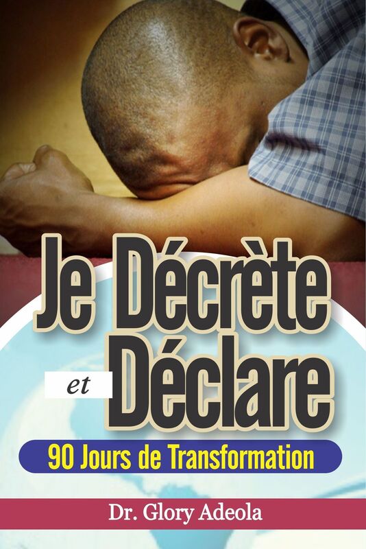Je Décrète et Déclare