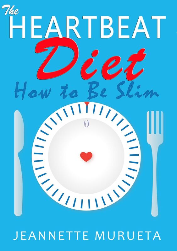 The Heartbeat Diet: How to Be Slim (The Water Diet Book 2)