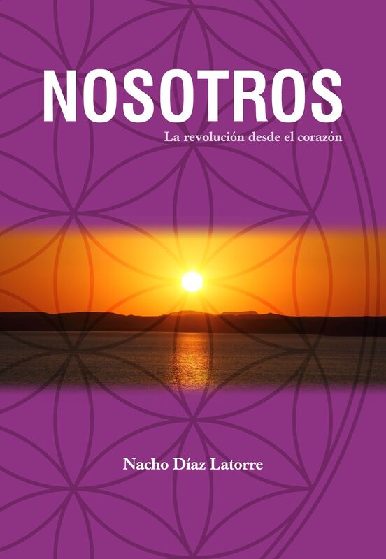 Nosotros. La revolución desde el corazón