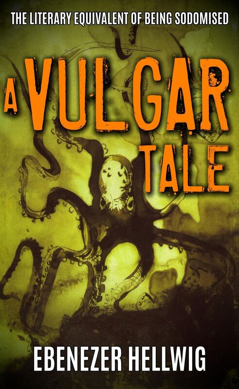 A Vulgar Tale