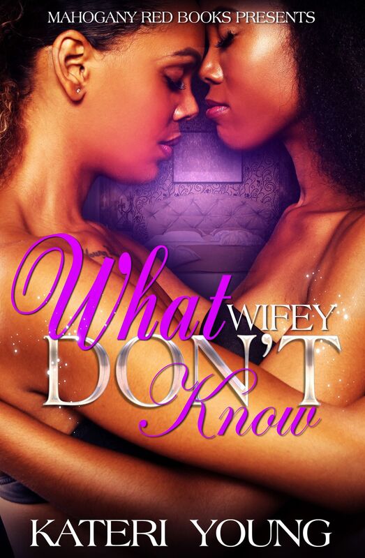 What Wifey Don't Know