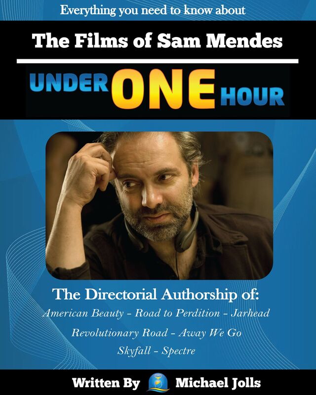 The Films of Sam Mendes Under One Hour