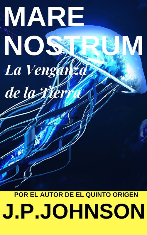 Mare Nostrum. La venganza de la Tierra