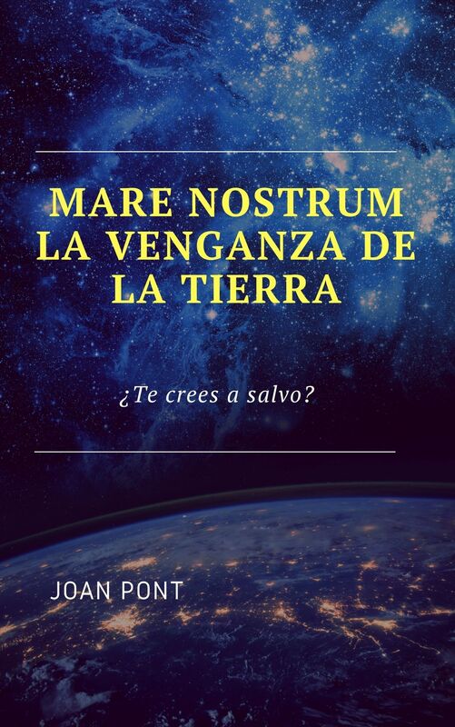 Mare Nostrum. La venganza de la Tierra