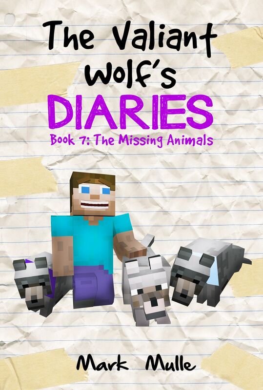 The Valiant Wolf's Diaries, Book 7: The Missing Animals
