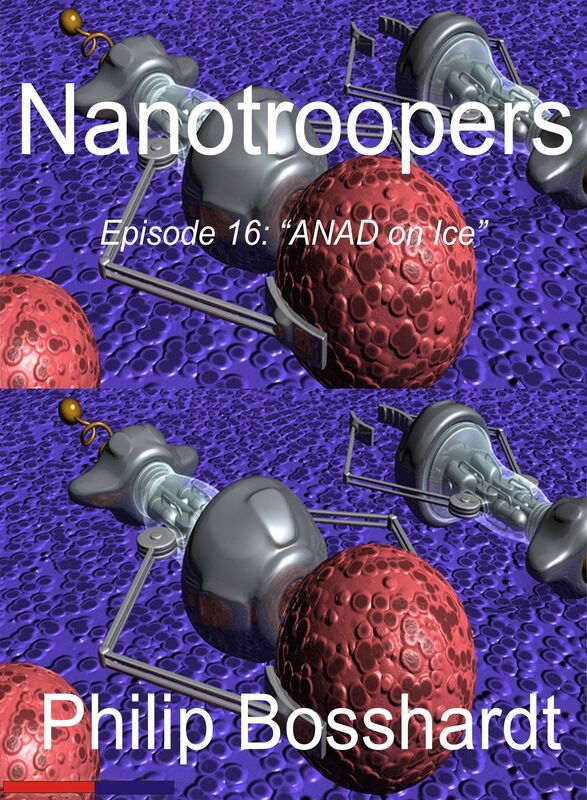 Nanotroopers Episode 16: ANAD on Ice