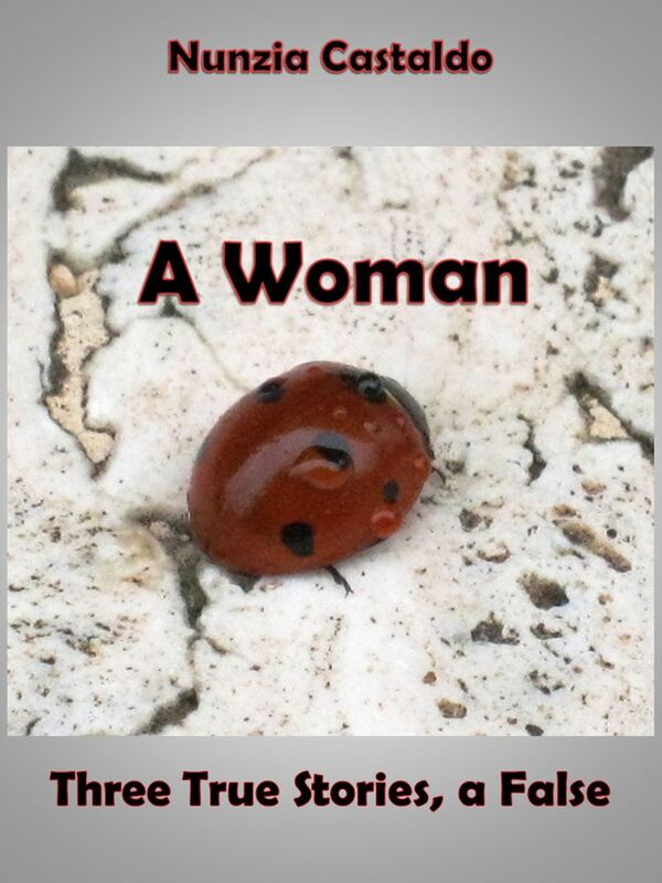 A Woman Three True Stories, a False