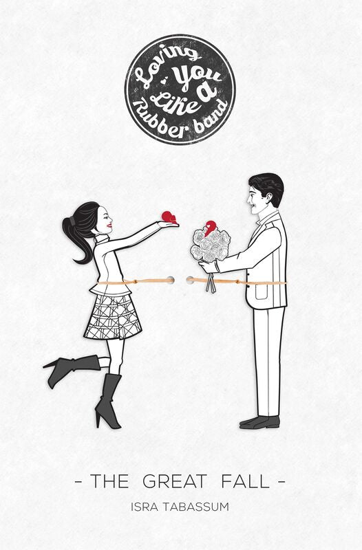 Loving You Like A Rubber Band: The Great Fall