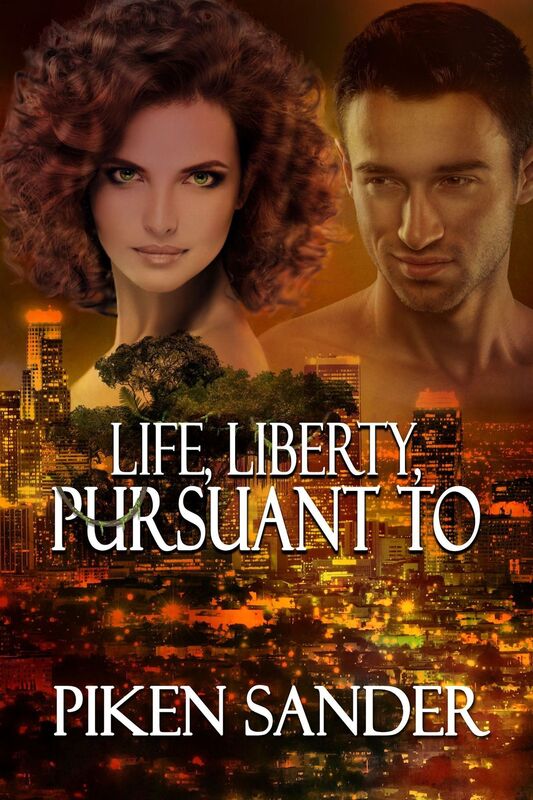 Life, Liberty, Pursuant To