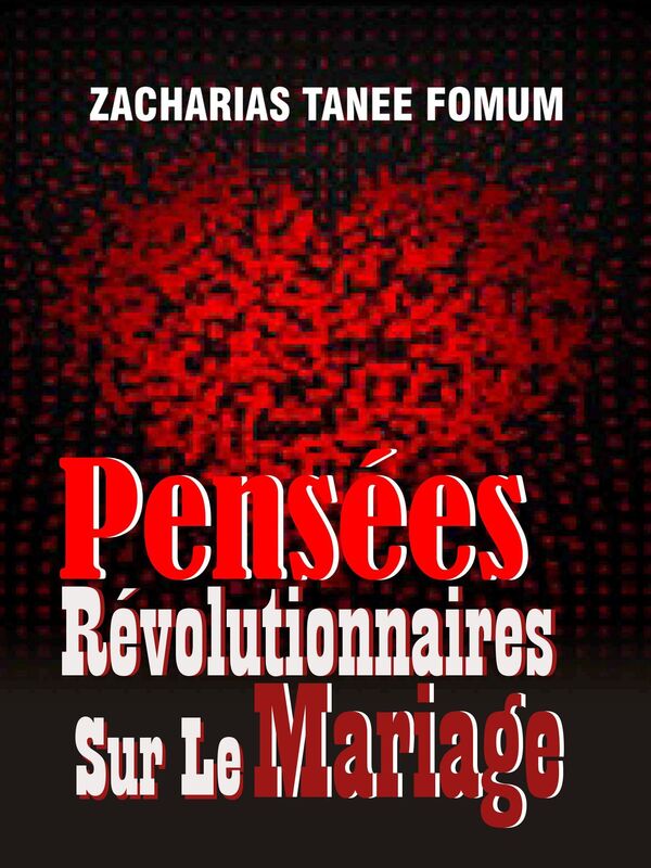 Pensées Révolutionnaires Sur Le Mariage