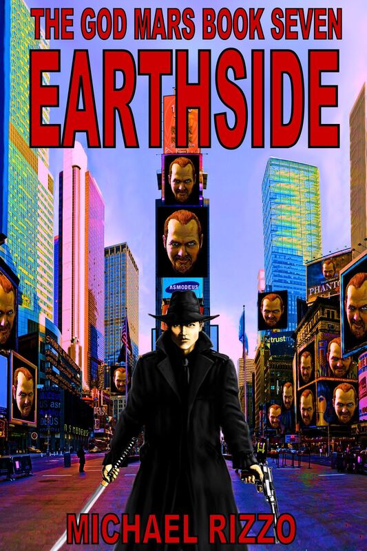 The God Mars Book Seven: Earthside