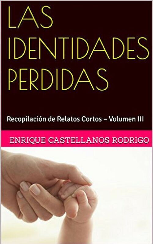 Relatos Cortos Volumen 3 Las Identidades Perdidas