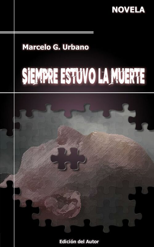 Siempre estuvo la muerte