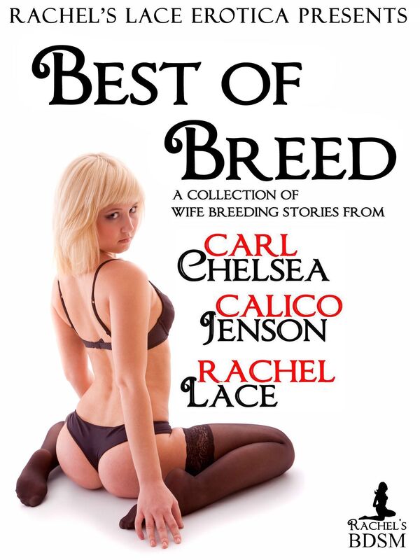 Rachel's Lace Erotica Presents Best of Breed