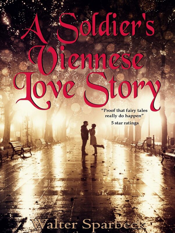 A Soldiers Viennese Love Story